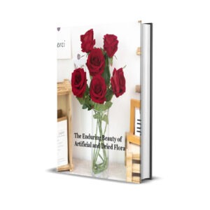 Discover the Enduring Beauty of Artificial and Dried Flora 3D Cover